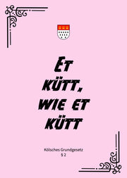 Poster „Et kütt, wie et kütt" (DIN A3)